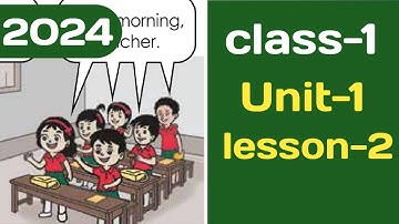 Class 1 English | Unit 1 | Lesson 2 | Good Morning (Book 2023)