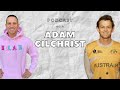 Adam Gilchrist - Podcast with Usman Khawaja