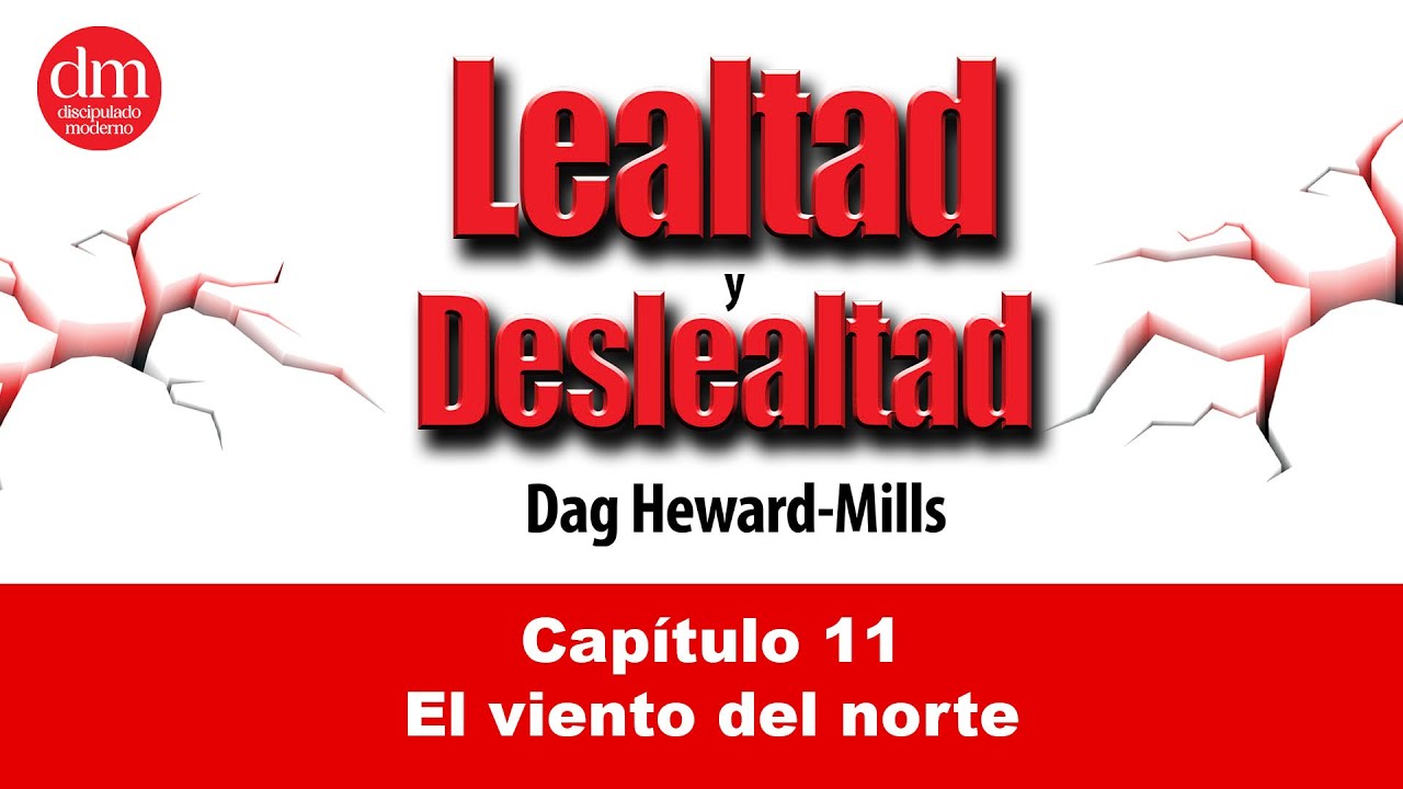 El Viento del Norte - Lealtad y Deslealtad  Audiolibros por Dag Heward-Mills