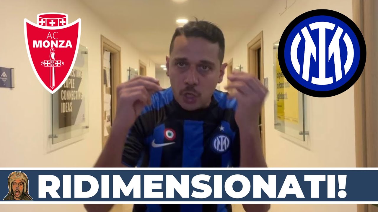 MA COME CAXXO SI FA ! NE HO PER TUTTI ! UN PASSO AVANTI E DUE INDIETRO ! MONZA-INTER 2-2