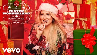 Vignette de la vidéo "Meghan Trainor - Winter Wonderland (Official Audio)"