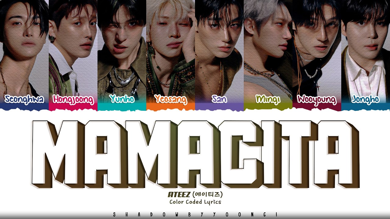 Cover ATEEZ 'MAMACITA' Lyrics (에이티즈 MAMACITA 가사) [Color Coded Han_Rom_Eng] | ShadowByYoongi