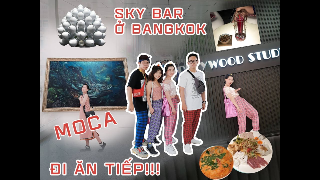 THAILAND VLOG #4 | CAMAPMAP'S TRAVEL - Du lịch Thái Lan | Bảo tàng MOCA, Sky Bar.. Ăn khắp Bangkok!!