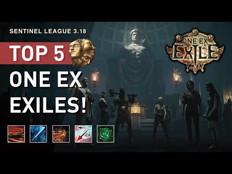 【Top 5 One Ex Exiles】Which build is your fav? / Sentinel League 3.18