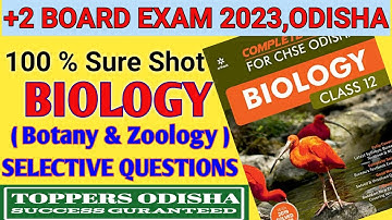 BIOLOGY selective question Botany and Zoology Important questions +2 board examination 2023 Odisha