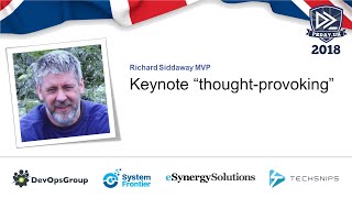 Keynote "thought-provoking" by Richard Siddaway MVP @ PSDay.UK London 2018