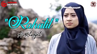 Sholawat Ai Khodijah 'Rohatil' Kisah Sang Rasul