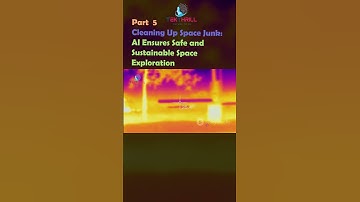Cleaning Up Space Junk: AI Ensures Safe and Sustainable Space Exploration! Part 5 #ai #viral