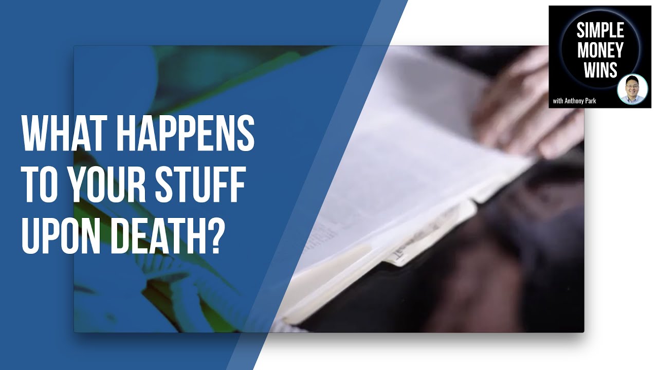 What Happens to Your Stuff Upon Death? Probate vs NonProbate Assets