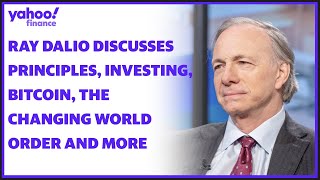 Ray Dalio on 'Principles,' The Changing World Order, inflation, investing, bitcoin, and more