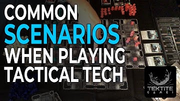 Common Scenarios When Playing Tactical Tech
