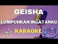 Geisha  - Lumpuhkan Ingatanku - Karaoke tanpa vocal