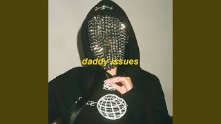 daddy issues - slowed + reverb - omgkirby
