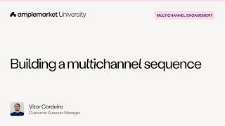 Building a multichannel sequence