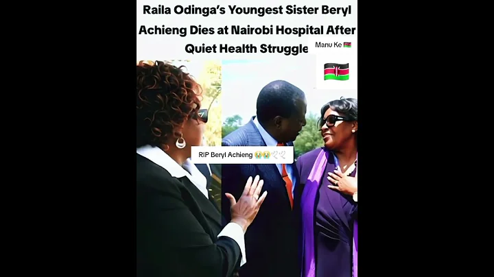 RIP Beryl Achieng , Raila Odinga’s youngest sister 😭🕊#raila #betty #beryl #rip #sky #kenya #nairobi