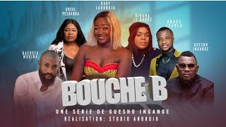 BOUCHE B | BANDE D'ANNONCE| NOUVEAU FILM CONGOLAIS| GUESHO SPOON