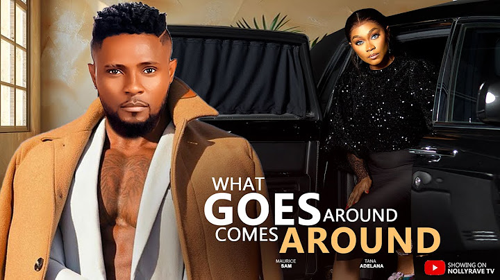 WHAT GOES AROUND COMES AROUND  - MAURICE SAM, TANA ADELANA 2025 Nigerian Movies #trending