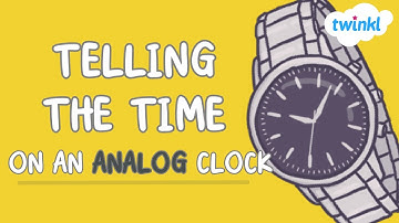 Telling the Time on an Analog Clock | Hour and Half Hour | Twinkl USA