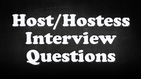 Host/Hostess Interview Questions