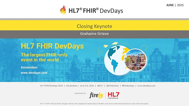 Closing Keynote - Grahame Grieve | FHIR DevDays 2025