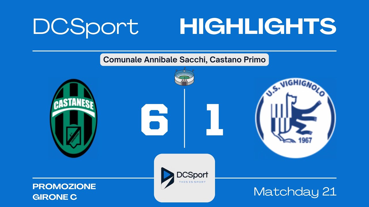 CASTANESE-VIGHIGNOLO 6-1 | 21 Giornata | Promozione | Girone C