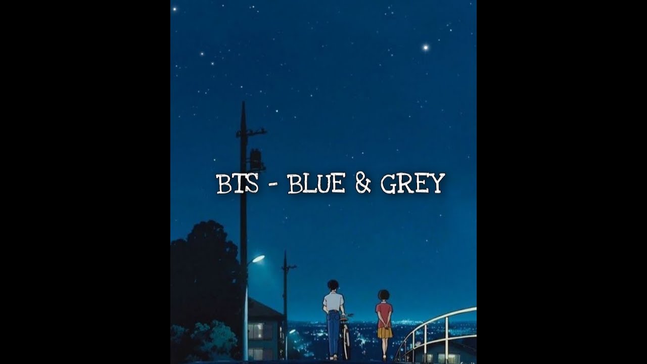 BTS( 방탄소년단) BLUE AND GREY || Whatsapp status || English lyrics💜 - YouTube
