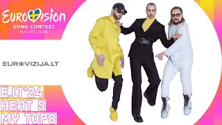 Eurovizija.LT 2024 - Heat 5 My Top8 | Eurovision 2024