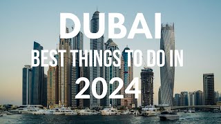 DAZZLING DUBAI: Discover your perfect getaway in 2024.