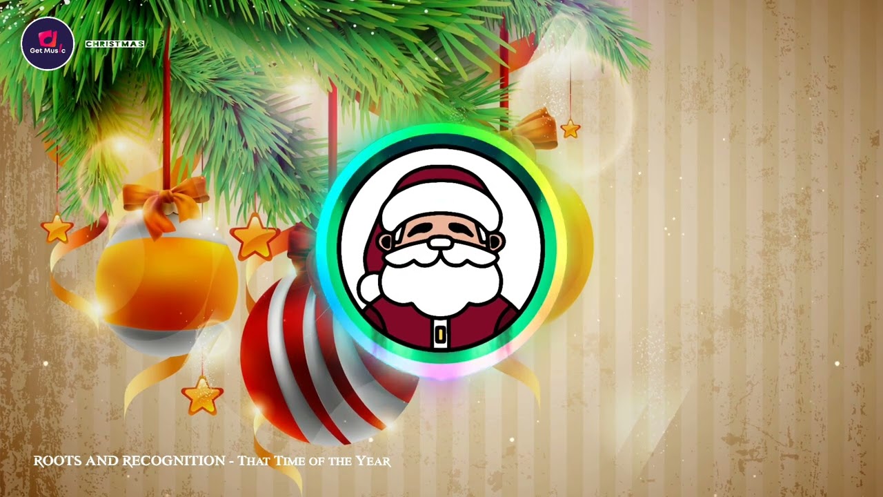 That Time of the Year - ROOTS AND RECOGNITION  /Christmas Song/Vocal Christmas Melody/Santa's Claus