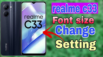 realme c33 font size setting How to font size setting in realme C33 realme c33 setting SA Technical