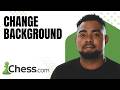 How to Change Background (Chess.com Tutorial for Beginners 2026)