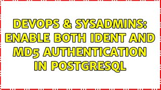 Famous DevOps & SysAdmins: Enable both ident and md5 authentication in PostgreSQL Net Worth
