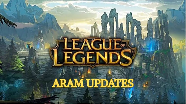 League of Legends ARAM Updates