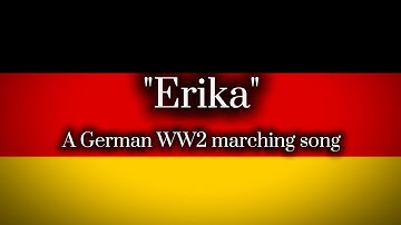 Thumbnail of "Erika" A German WW2 marching song