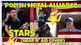 Polish Metal Alliance - Stars (Hear N' Aid cover) - REACTION - Wow, loved it!