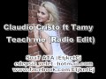 Claudio cristo ft tamy  teach me radio editsuat ata etjketcj