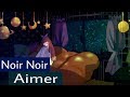 NOIR NOIR/AIMER SUB ESPA&Ntilde;OL [DAWN &Aacute;LBUM]