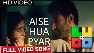 Video thumbnail of "Lo Aise Hua Pyar :LUDO | Kya Harsh Hua Yaar |Pritam, Abhishek B, Aditya K, Rajkumar,"