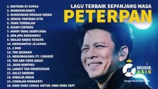 PETERPAN FULL ALBUM TANPA IKLAN ?| 20 LAGU TERBAIK SEPANJANG MASA