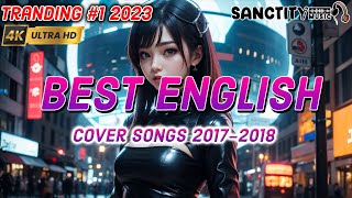 Best English Songs 2017-2018 Hits, Best Songs of all Time Acoustic Mix Song Covers 2017 Redio Edit