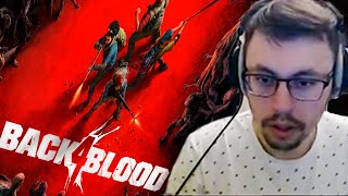 ИГРА ОТ РАЗРАБОВ LEFT 4 DEAD | КЕЙК И КОМПАНИЯ ИГРАЮТ В BACK 4 BLOOD