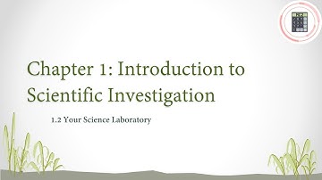 Science | Form 1 | Chapter 1 - 1.2 Your Science Laboratory (Part 1)