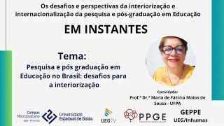 Curso de Extensão | Pesquisa e pós-graduação em Educação no Brasil: desafios para a interiorização
