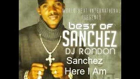 Sanchez- Here I Am- Far East Riddim