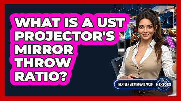 What Is A UST Projector
