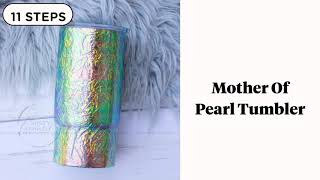 Mother of Pearl Base Tumbler Tutorial