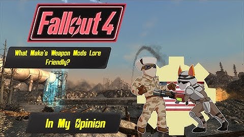 What Makes Weapon Mods Lore Friendly?