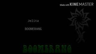 Boomerang-Jelita(Lyric)
