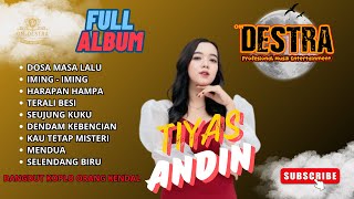 DESTRA MUSIK KENDAL - FULL ALBUM TIYAS ANDIN - @teguhdestra #music #dangdutkoplo #hiburan #dangdut