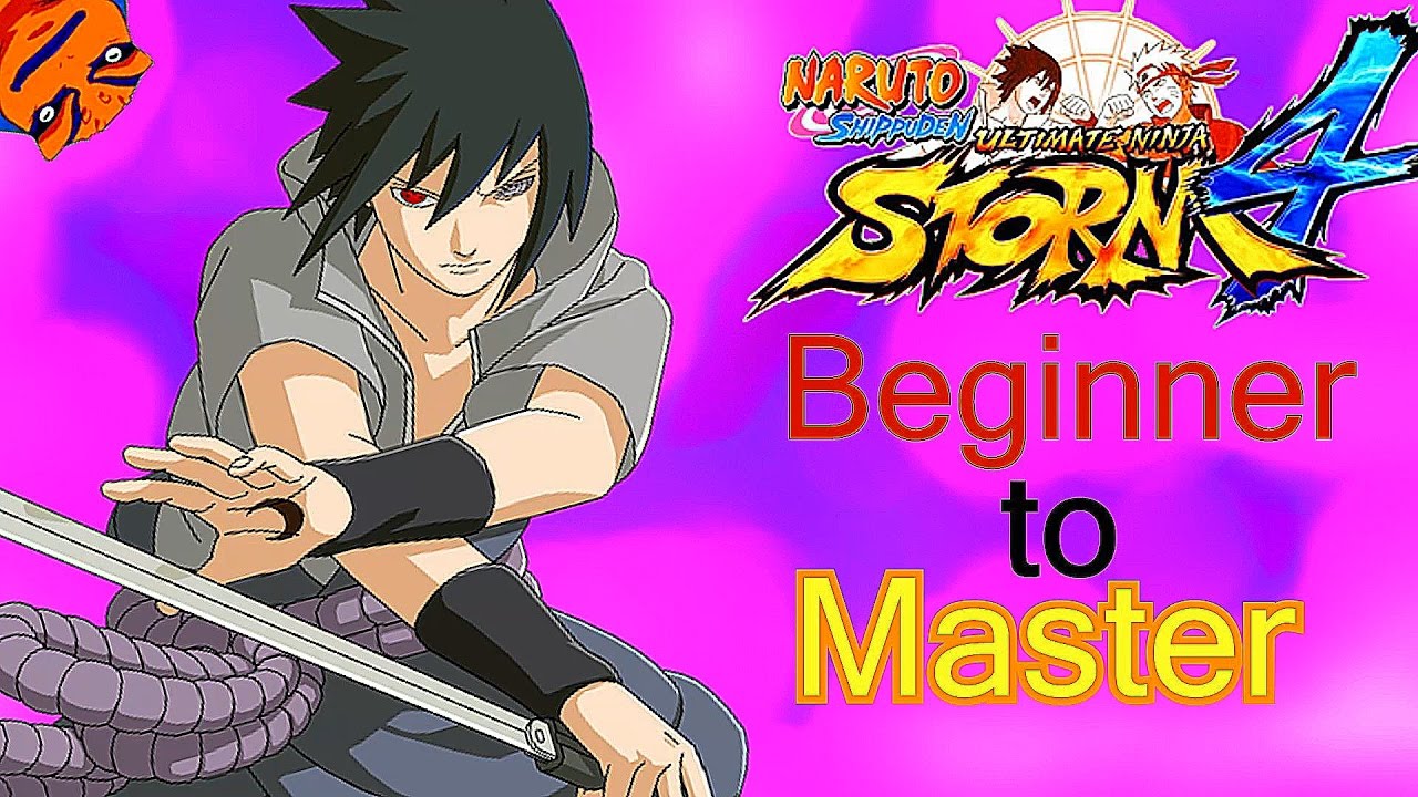 Sasuke Rinne Sharingan Beginner To Master Naruto Shippuden Ultimate Ninja Storm 4 Tutorials